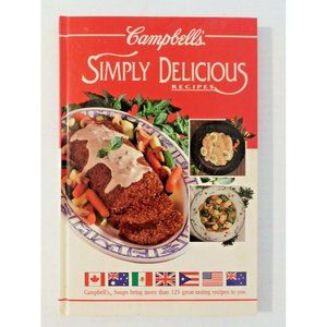 Campbell's Simply Delicious Recipes by Angela Rahaniotis 1992 Hardcover Cookbook
